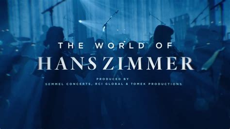 The World Hans Zimmer – A Symphonic Celebration