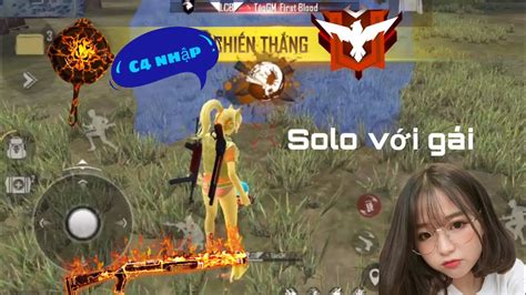 Free Fire Solo với thành viên Hot Girl trong quân đoàn và cái kết nhục nhã YouTube