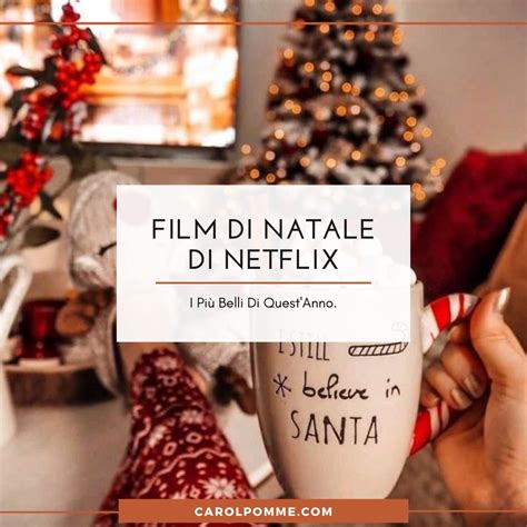 I Migliori Film Di Netflix Da Vedere A Natale Carol Pomme