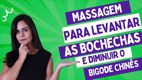 Massagem Para Levantar As Bochechas E Diminuir O “bigode Chinês “ Youtube