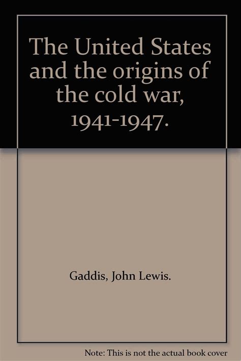 The United States And The Origins Of The Cold War John