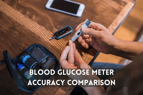 Blood Glucose Meter Accuracy Comparison All You Need To Know HIS