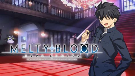 Melty Blood Type Lumina Resurrection Beat Shiki Tohnos Theme