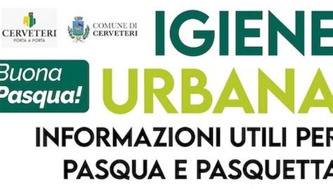 Igiene Urbana A Cerveteri I Servizi Attivi A Pasqua E Pasquetta Tyrseno