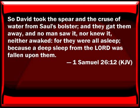 1 Samuel 26 12 So David Took The Spear And The Cruse Of Water From Saul