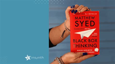 Insynth Read Black Box Thinking” By Matthew Syed For Q3 Team Led Book Club