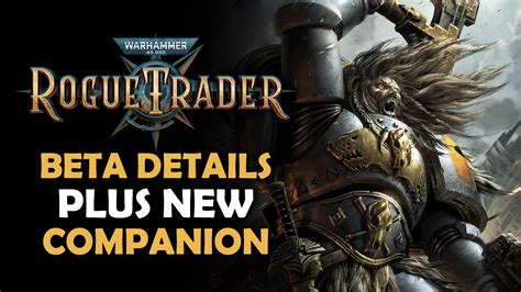 Warhammer Rogue Trader Beta Warps In This June Fextralife