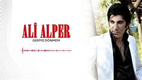 Ali Alper Geriye D Nmem Official Music Video Medya M Zik