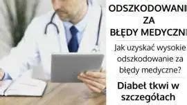 Odszkodowanie za błędy medyczne diabeł tkwi w szczegółach