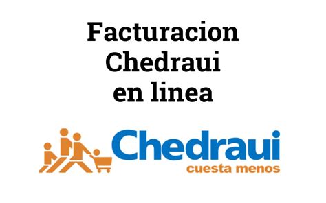 Facturacion Chedraui En Linea Factura Tus Tickets Facil Y Rapido