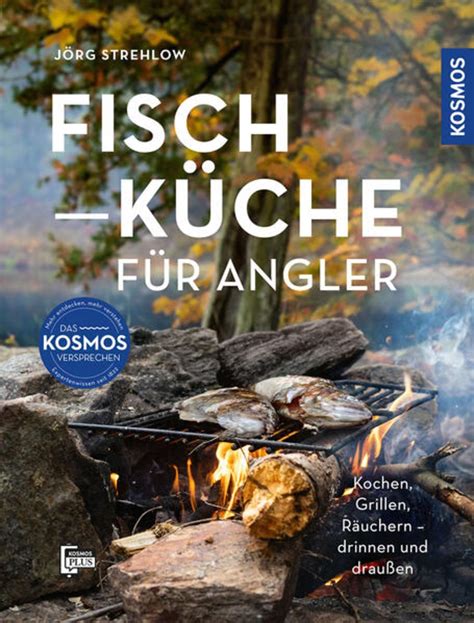 Fischk Che F R Angler Von J Rg Strehlow Buch