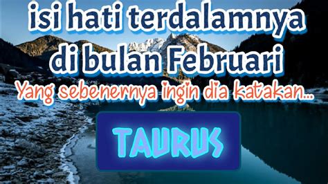 Taurus Isi Hati Terdalamnya Kepadamu YouTube