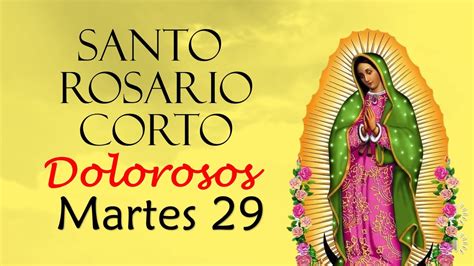 Santo Rosario Corto De Hoy Martes De Octubremisterios Dolorosos