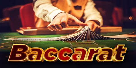 Baccarat Kiến Thức Cơ Bản Cần Biết Khi Chơi Game