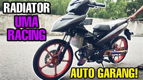 639 TUKAR RADIATOR UMA RACING MACAM MOTOR CUPRIX MANTUL YouTube