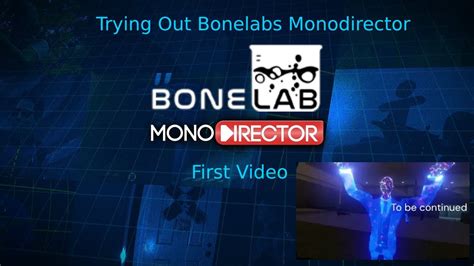 Trying Out Bonelabs Monodirector Mod Youtube