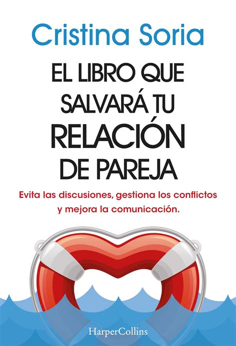 El libro que salvará tu relación de pareja. Evita las discusiones