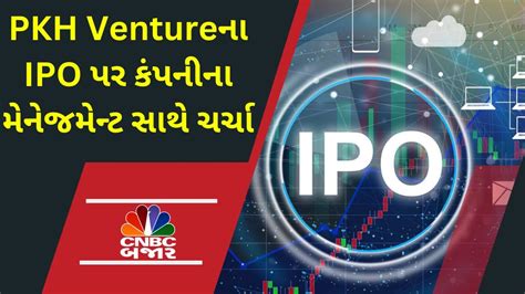 Pkh Venture Ltd Ipo Ipo Listing