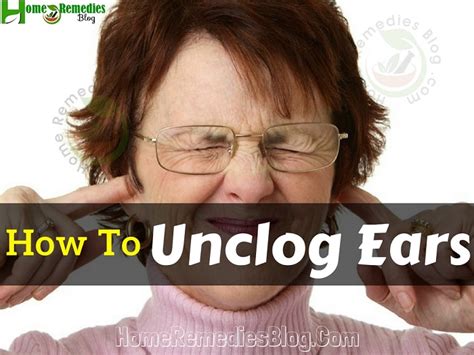 How To Unclog Ears At Home Complete Guide Home Remedies Blog