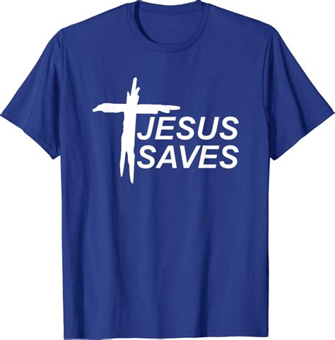 Jesus Saves T-shirt T-Shirt