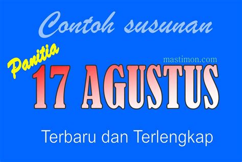 Contoh Susunan Panitia 17 Agustus Terbaru Dan Terlengkap