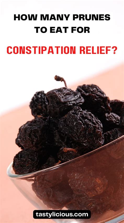 How Many Prunes To Eat For Constipation Relief Tastylicious