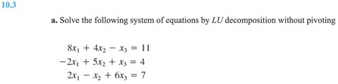 Solved A Solve The Following System Of Equations By Lu Chegg