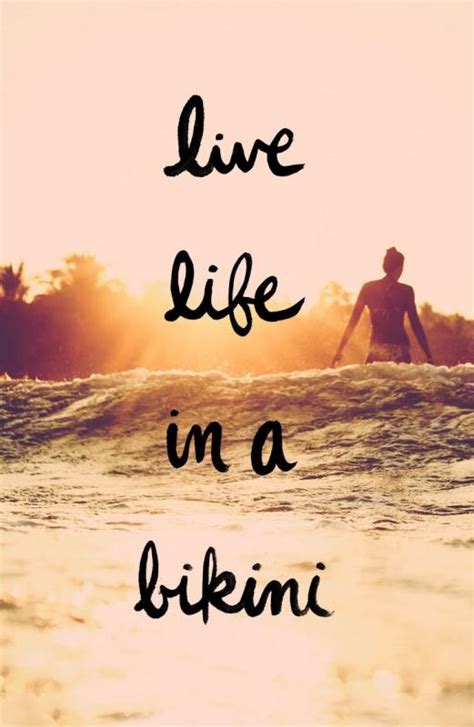 Bikini Quotes Bikini Sayings Bikini Picture Quotes
