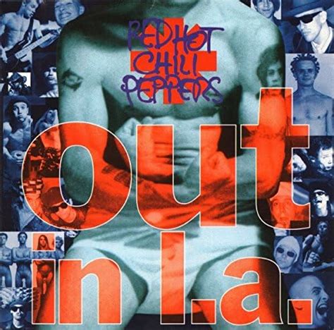 Out In L A By Red Hot Chili Peppers Amazon Co Uk Music