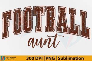 Football Aunt Png Design Varsity Auntie Graphic By Premium Digital