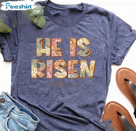 Christian Easter He Is Risen Shirt Christian Women Unisex T Shirt