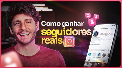 Como Conseguir Seguidores Reais No Instagram Youtube