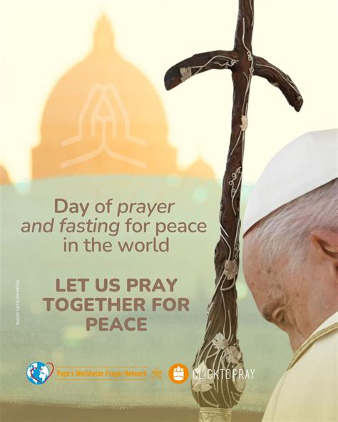 Day Of Prayer And Fasting For Peace In The World Popes Worldwide