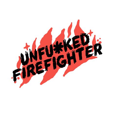 Unfucked Firefighter Substack