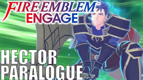 Fire Emblem Engage The Brash General Hector Divine Paralogue Dlc