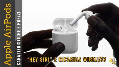 AirPods Di Seconda Generazione Ufficiali Caratteristiche E Prezzi