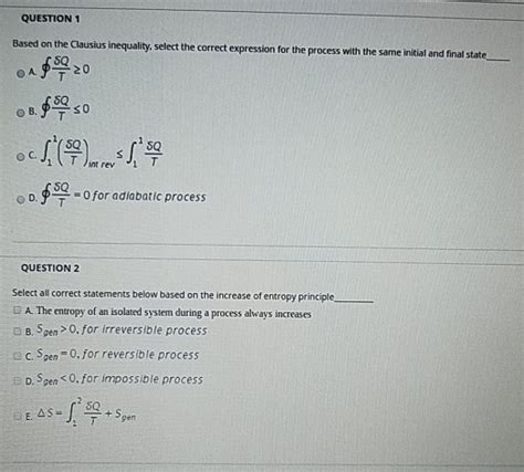 Solved QUESTION 1 Based On The Clausius Inequality Select Chegg