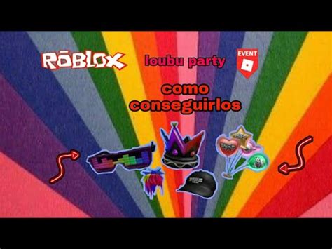 Roblox Evento Luobu Party Como Conseguir Los Objetos Gratis Del