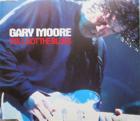 Gary Moore Still Got The Blues 1993 Cd Discogs