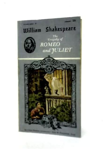 The Tragedy Of Romeo And Juliet William Shakespeare Id