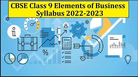 Cbse Syllabus 2022 23 Class 9 Elements Of Business Download Revised Syllabus In Pdf