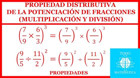 Propiedad DISTRIBUTIVA de la POTENCIACIÓN MULTIPLICACIÓN y DIVISIÓN