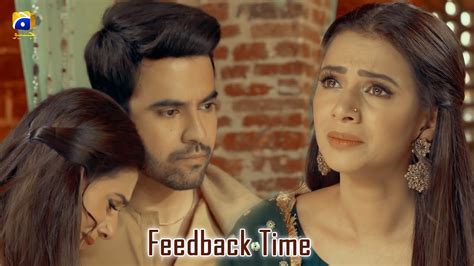 Feedback Time Khuda Aur Mohabbat Season 3 Iqra Aziz Feroz Khan Youtube