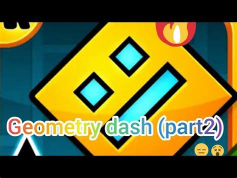 Geometry Dash Part 2 YouTube