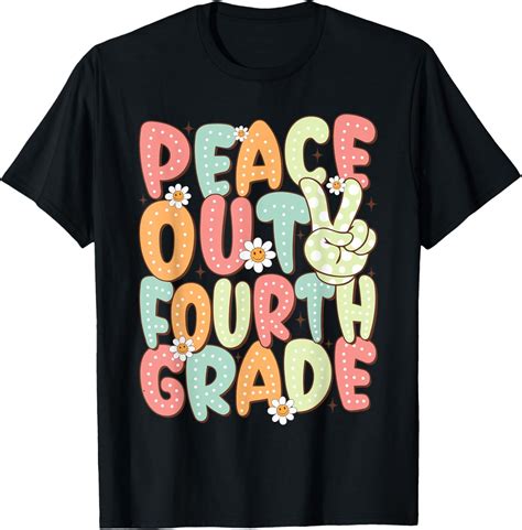 Hot Trending T Shirt With Peace Out Fourth Grade End Of School Year Gift Student Walmart