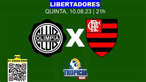 OLYMPIA 3X1 FLAMENGO LIBERTADORES 10 08 23 21h YouTube