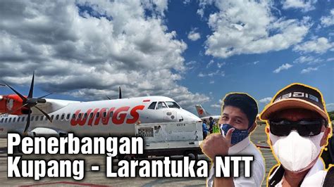 Penerbangan Kupang Larantuka NTT Wings Air YouTube