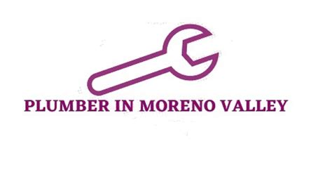 Plumber in Moreno Valley - MORENO VALLEY, California | about.me