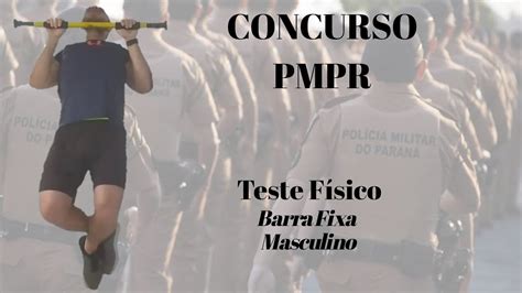 Concurso Pmpr Teste F Sico Barra Fixa Dicas Para Homens Pt