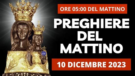 Le Preghiere Del Mattino Del Dicembre Beata Vergine Maria Di